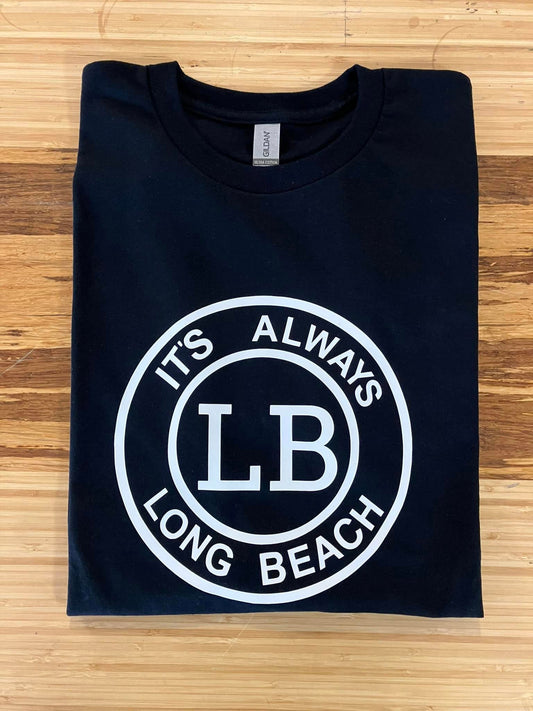 It's Always Long Beach Circle T-shirt